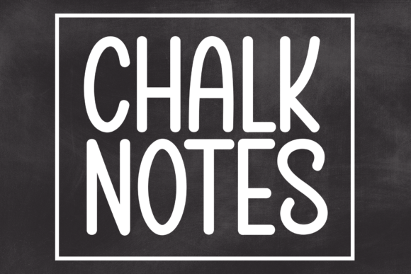 Chalk Notes: A Display Font That Makes Your Brand Feel Warm & Inviting