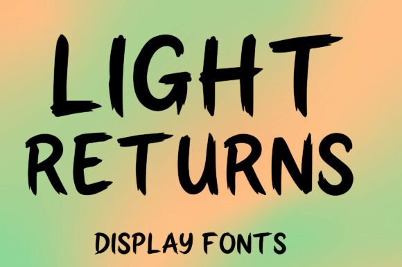 Light Returns: A Bold Display Font for Memorable Branding