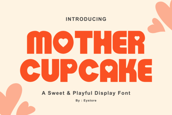 Mother Cupcake: A Warm, Heartfelt Display Font for Editorial Charm