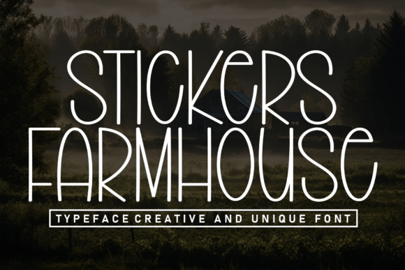 Stickers Farmhouse: A Warm, Hand-Sketched Display Font for Makers