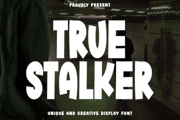 True Stalker: A Display Font That Commands Attention—Wisely
